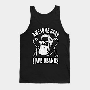 Awesome Dads Have Beards Bearded Father Family Tank Top